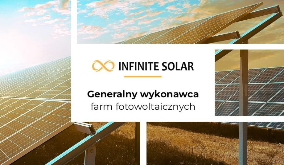 Infinity Solar - generalny wykonawca farm fotowoltaicznych