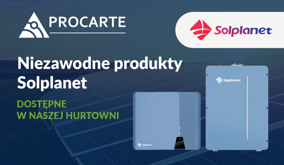 Nowe możliwości produktowe od Solplanet w hurtowni Procarte