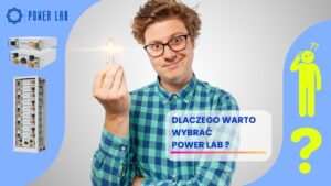 Dlaczego warto wybrać Power LAB?