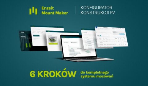 Enzeit Technik wprowadza Mount Maker - konfigurator konstrukcji PV