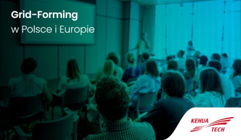 Grid-Forming w polskiej energetyce. Zapraszamy na warsztaty Kehua