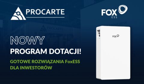 Nowy program dotacji, gotowe rozwiązania - FoxESS odpowiedzią na potrzeby inwestor&oacute;w