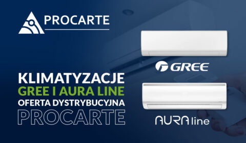 Klimatyzacje Gree i AURA Line - oferta dystrybucyjna Procarte