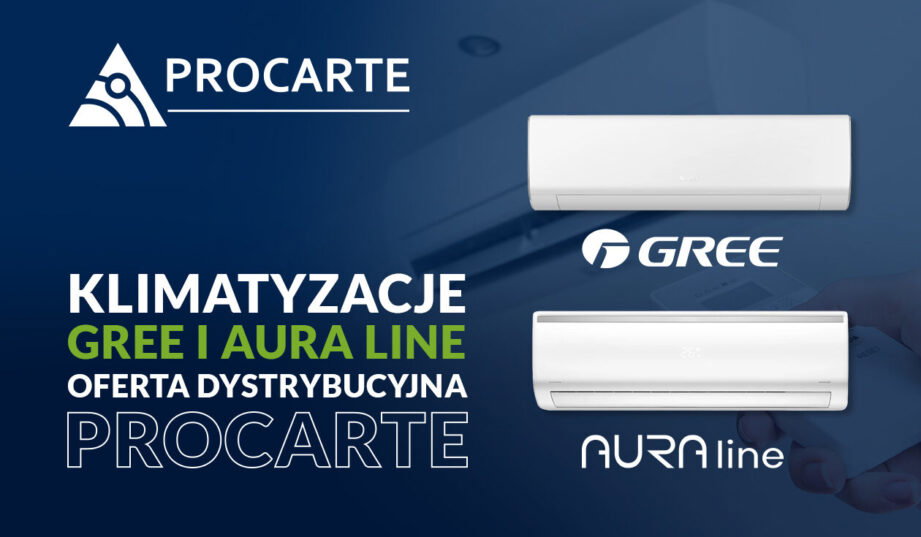 Klimatyzacje Gree i AURA Line - oferta dystrybucyjna Procarte