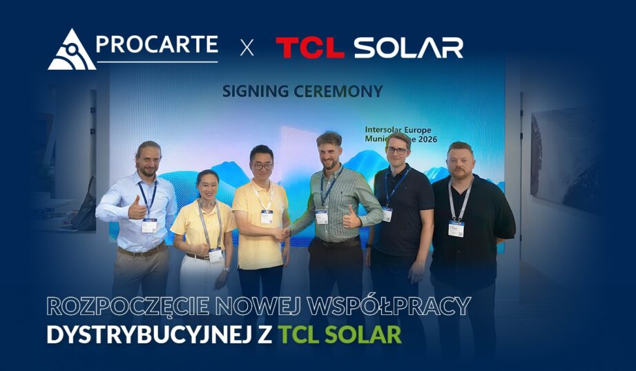 Procarte dystrybutorem TCL Solar - podpisanie umowy partnerskiej podczas Intersolar Europe 2026