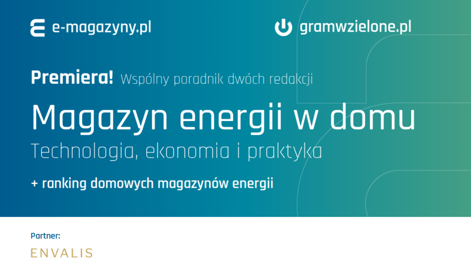 Jak zainwestować w magazyn energii i dobrze na tym wyjść? Premiera poradnika &bdquo;Magazyn energii w domu&rdquo;