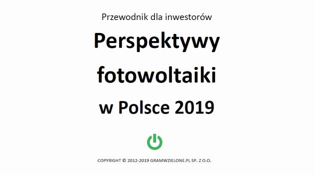 Perspektywy fotowoltaiki w Polsce 2019. Przewodnik dla inwestorów