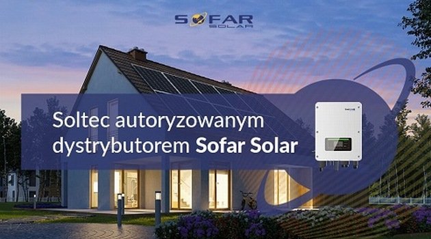 SOLTEC autoryzowanym dystrybutorem falowników Sofar Solar