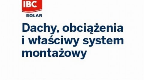 Dachy, obciążenia i odpowiedni system montażowy