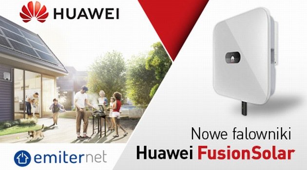 Nowe falowniki Huawei FusionSolar
