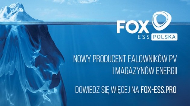 FoxESS - gigant produkcji falowników i magazynów energii wkracza do Polski