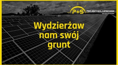 Wydzierżaw nam swój grunt!