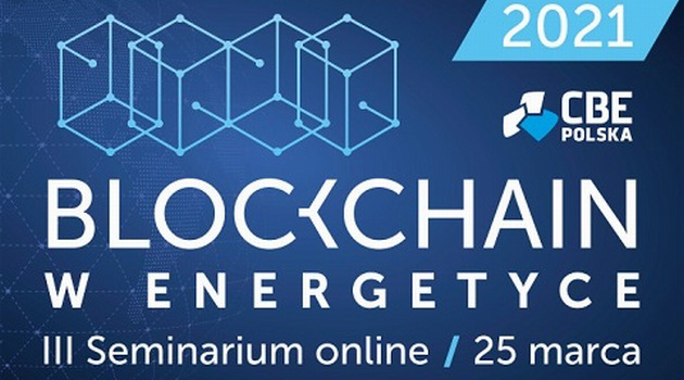 Wygraj wejściówkę na 3. Seminarium "Blockchain w energetyce"!