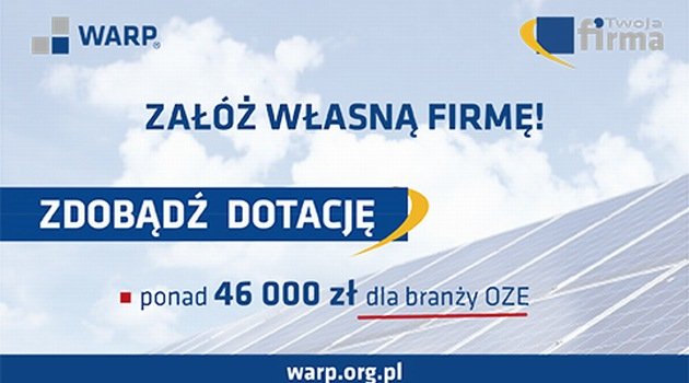 Załóż firmę w branży OZE i zyskaj ponad 46 000 zł!
