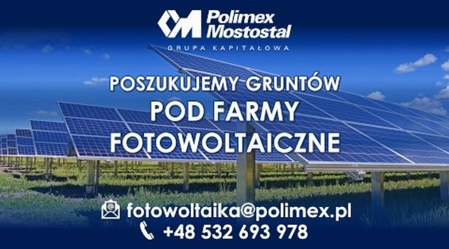 Polimex Mostostal poszukuje gruntów pod farmy fotowoltaiczne w całej Polsce