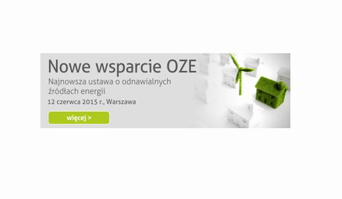 Szkolenie: Nowe wsparcie OZE - Ustawa o odnawialnych źródłach energii