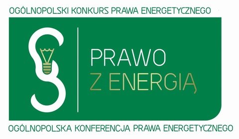 Ogólnopolska Konferencja Prawa Energetycznego pt. Prawo z energią
