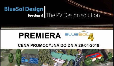 BlueSol Design to profesjonalne oprogramowanie do projektowania systemów fotowoltaicznych na rynek polski
