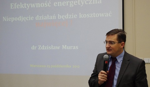 Dr Zdzisław Muras: przedsiębiorcy zapłacą za brak działań w zakresie poprawy efektywności energetycznej